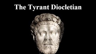 The Tyrant Diocletian