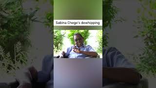 Sabina Chege's dewhipping