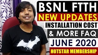 BSNL FTTH New Updates: BSNL FTTH Installation Cost,Hotstar Premium Offer & More.