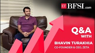 Bhavin Turakhia of Zeta aims to democratise banking