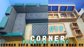 #how to make Fabric L corner sofa ,corner sofa making, Premium Fabric l corner sofa make by