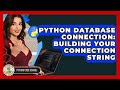 Python Database Connection: Building Your Connection String - Python Code School