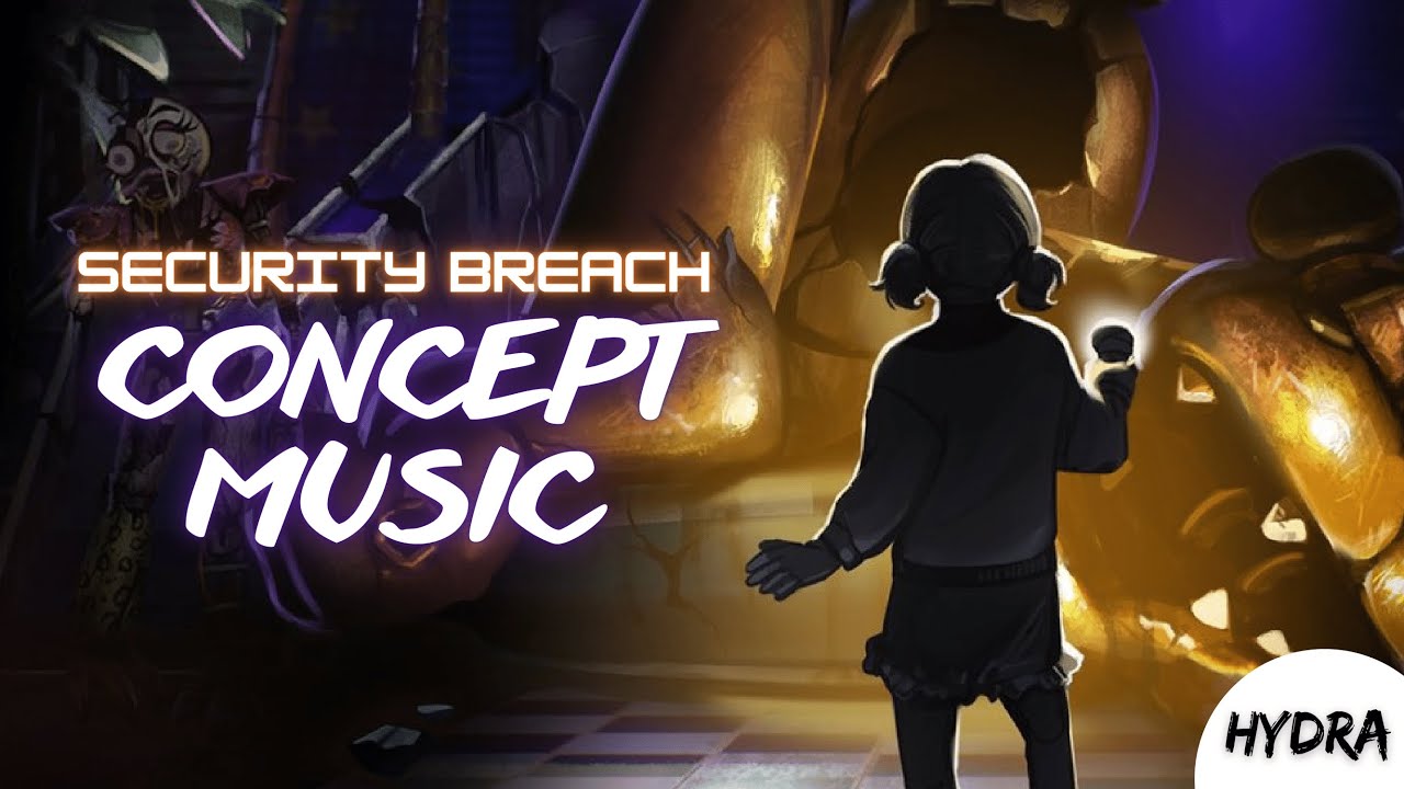 FNAF Security Breach DLC RUIN Trailer Music | (Concept) | By Hydra ...