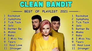 CLEAN BANDIT HITS FULL ALBUM 2020 CLEAN BANDIT BEST OF PLAYLIST 2021 Best Song Of Clean Bandit