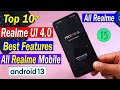 Realme UI 4.0 with Android 13 Top Features in All Realme | RealmeUI 4.0 Hidden Features