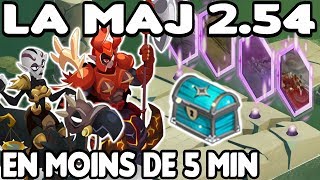 [Dofus] Ce qu'il faut retenir de la 2.54 en moins de 5 min !