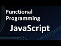 JavaScript Functional Programming Explained For Beginners