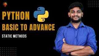 Static Methods | Python Beginner to Advance | Python Tutorial