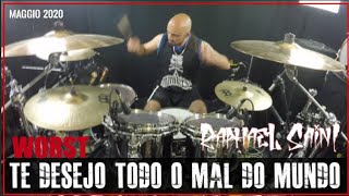 TE DESEJO TODO O MAL DO MUNDO - Worst - Drum cover by Raphael Saini