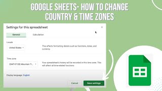 How To Change Country & Time Zone Settings In Google Sheets