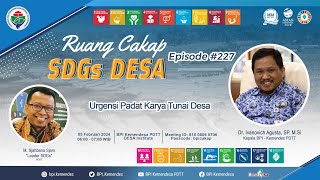 Urgensi Padat Karya Tunai Desa | Ruang Cakap SDGs Desa #227