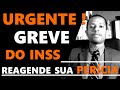 URGENTE! Greve do INSS 2022 - Reagende Sua Perícia