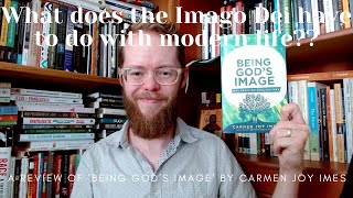 Being God's Image (Carmen Joy Imes) Review