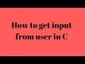 How to get User input in C