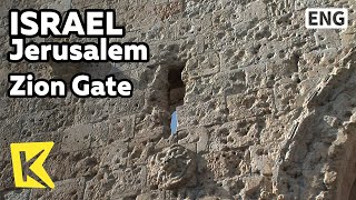 【K】Israel Travel-Jerusalem[이스라엘 여행-예루살렘]시온의 문/Zion Gate/Wall/War