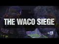 mclennan county texas sheriff on the impact of the waco raid