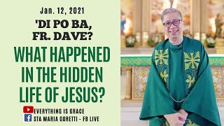 #dipobafrdave (Ep. 162)  - WHAT HAPPENED IN THE HIDDEN LIFE OF JESUS?