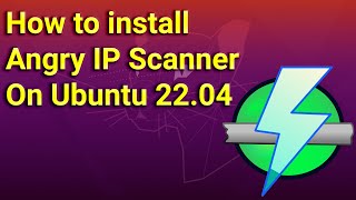 How to install Angry IP Scanner on Ubuntu 22.04