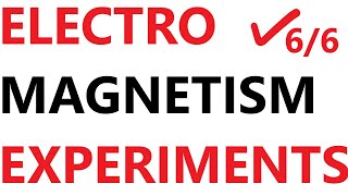 EXPERIMENTS in Electromagnetism A Level Physics REVISION