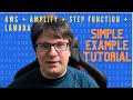 AWS + Amplify + Step Function + Lambda - Simple example tutorial