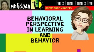 Behavioral Perspective in Learning and Behavior