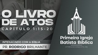 #LIVE 804 - O Livro de Atos (Cap 1:15-20) | Pr. Rodrigo Brilhante - 10/01/2025 PM