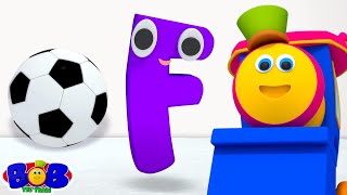 Letter F Song, F for Football, Alphabet Sounds \u0026 Names by Bob The Train