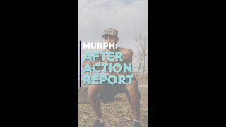 Murph: After Action Report