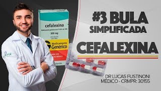 PARA QUÊ SERVE A CEFALEXINA? - BULA SIMPLIFCADA COM DR LUCAS FUSTINONI - CRMPR 30155