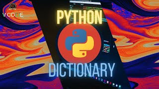 DICTIONARY - PYTHON | V-CODE | CSI | VIT-AP