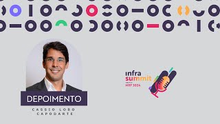 Infrasummit Wrao Up NRF 2024 - Cassio Lobo - Capodarte