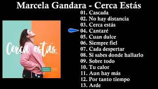 Marcela Gandara Cerca Estas Album Completo