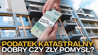 PODATEK KATASTRALNY w Polsce: KOSZMAR czy KONIECZNOŚĆ?