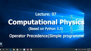 Computational Physics|Operator Precedence|A sample programme