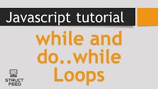 JavaScript Tutorial 17 - JavaScript While and do..while Loop