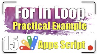 For In Loop - How to convert strings to a Proper case | Apps Script 15