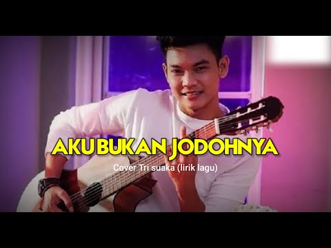 Tri Suaka -Aku Bukan Jodohnya - (Lirik Lagu) - YouTube