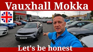 Vauxhall Mokka - Lets be Honest...