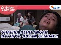 Shafira Kehilangan Bayinya, Julian Kembali! | Di Antara Dua Cinta - Episode 209