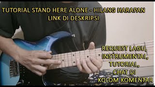 TUTORIAL STAND HERE ALONE - HILANG HARAPAN (ARDIAN TECH VERSION)