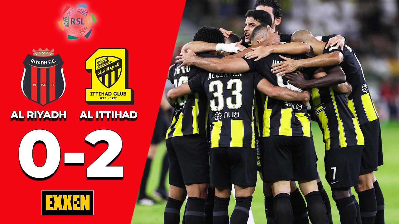 Al Ittihad - Al Riyadh (2 - 0) | Maç Özeti | Suudi Arabistan Pro Ligi ...