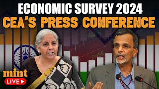 Economic Survey 2024 LIVE: CEA Anantha Nageswaran Addresses Press Conference | Budget 2024