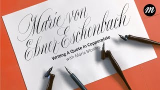 Writing Copperplate Calligraphy | Quote by Marie von Ebner-Eschenbach