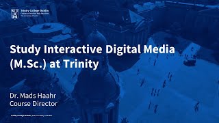 Study Interactive Digital Media (M.Sc.) at Trinity