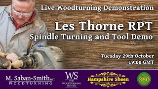 LIVE! Les Thorne RPT Spindle Turning and Tool Demonstration