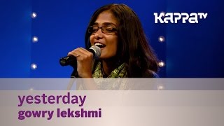 Yesterday - Gowry Lekshmi - Music Mojo Season 2 - Kappa TV