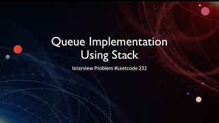 Queue Implementation Using Stack | Java | Interview Questions | Data Structures | Leetcode 232