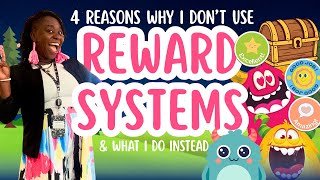 Why Classroom Reward Systems DON’T Work
