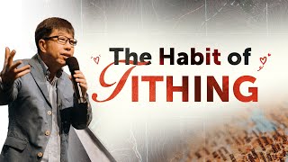 The Heart Of Tithing - Part 2 - The Habit Of Tithing