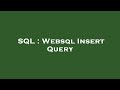 SQL : Websql Insert Query